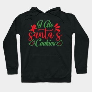 I Ate Santa's Cookies Funny Ugly Xmas Ugly Christmas Hoodie
